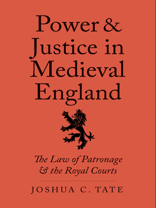 Title details for Power and Justice in Medieval England by Joshua C. Tate - Available